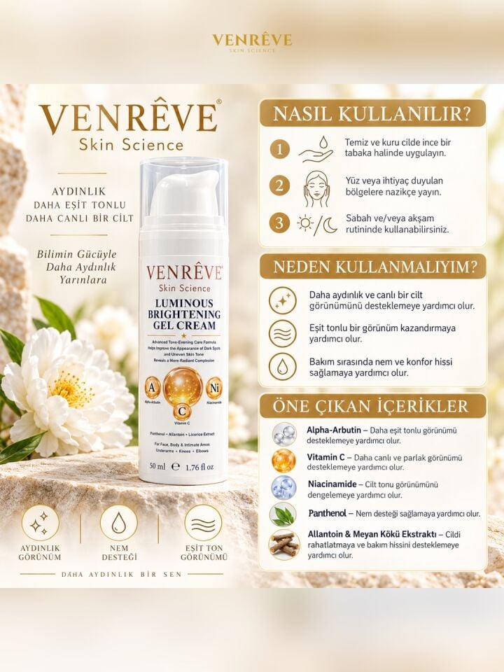 Luminous Brightening Gel Cream 50 ml – Alpha Arbutin, C Vitamini ve Niacinamide İçeren Aydınlatıcı Cilt Tonu Eşitleyici Jel Krem