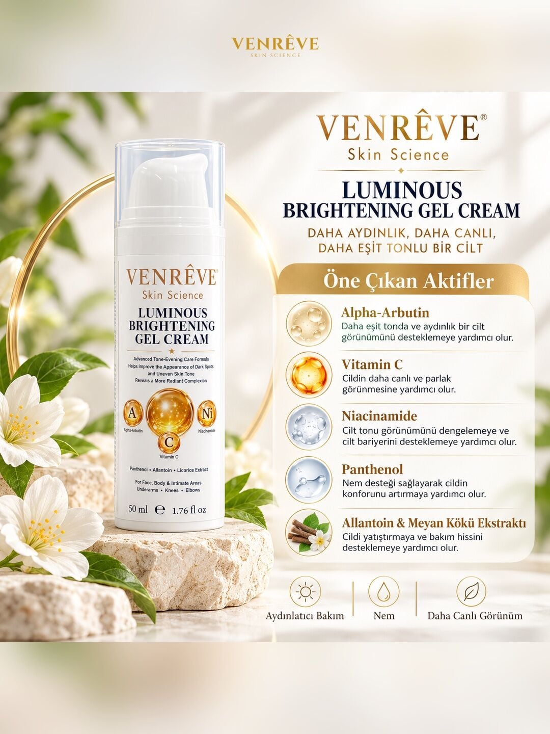 Luminous Brightening Gel Cream 50 ml – Alpha Arbutin, C Vitamini ve Niacinamide İçeren Aydınlatıcı Cilt Tonu Eşitleyici Jel Krem